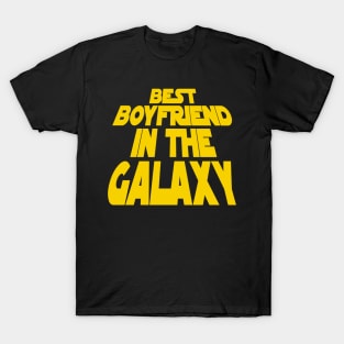 Best Boyfriend in the Galaxy T-Shirt